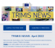 TRIMIS Newsletter: April 2022