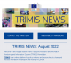 TRIMIS Newsletter August 2022